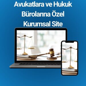 avukatlara hukuk bürolarına özel kurumsal site
